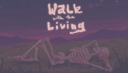 Walk with the Living