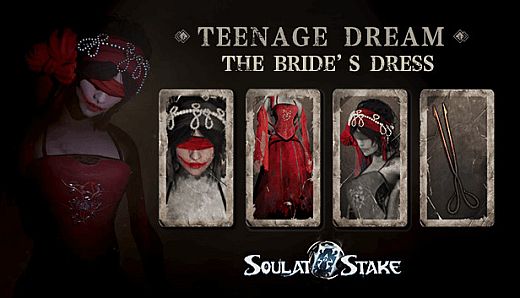 灵魂筹码 - 绣娘春闺怨时装 Soul at Stake - "Teenage Dream" the Bride's Dress