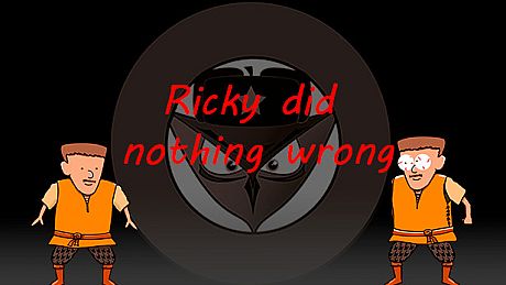 Ricky did nothing wrong
