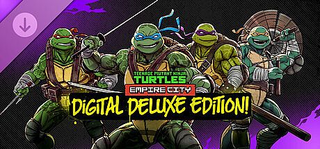 Teenage Mutant Ninja Turtles: Empire City - Digital Deluxe Edition DLC