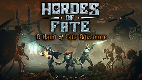 Hordes of Fate : A Hand of Fate Adventure Game