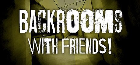 Backrooms With Friends! Game