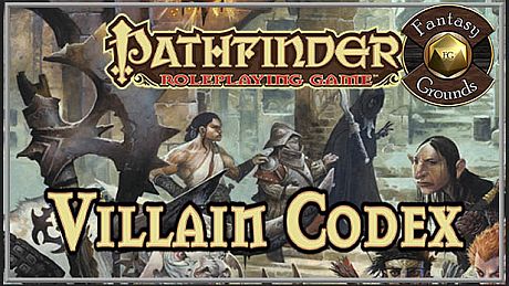Fantasy Grounds - Pathfinder Roleplaying Game: Villain Codex DLC