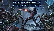 Overpowered 2 - Crux of Fate für PC kaufen