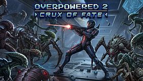 Overpowered 2 - Crux of Fate