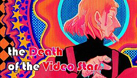 the Death of the Video Star
