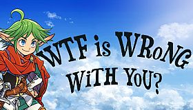 WTF Is Wrong With You?