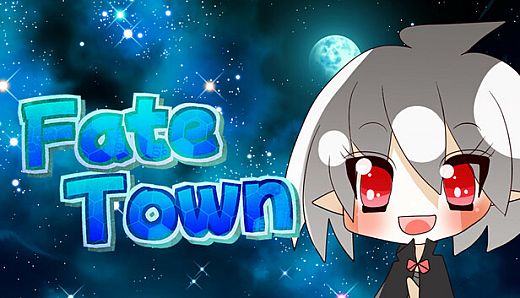 Fate Town!