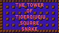 The Tower of Tigerqiuqiu Square Snake