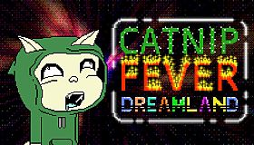 Catnip Fever Dreamland