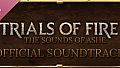 Trials of Fire Soundtrack