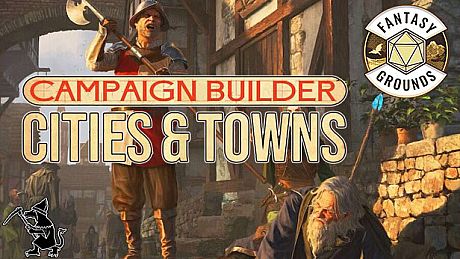 Fantasy Grounds - Campaign Builder: Cities & Towns DLC