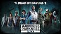 Dead by Daylight: Maddening Darkness Pack