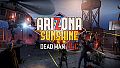 Arizona Sunshine - Dead Man DLC