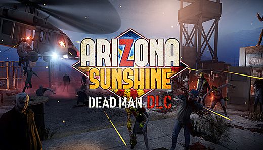 Arizona Sunshine - Dead Man DLC