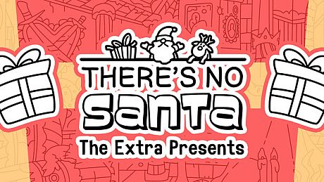 There's no Santa - The Extra Presents DLC