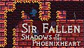 Sir Fallen: Shadows of the Phoenixheart