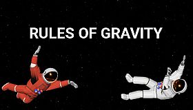 RULES OF GRAVITY