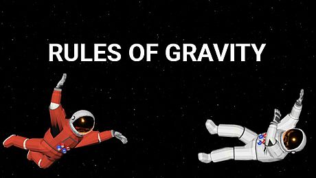 RULES OF GRAVITY Game