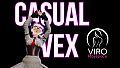 ViRo - Casual Vex