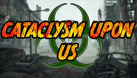 Cataclysm Upon Us