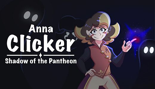 Anna clicker : Shadow of the Pantheon