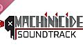 Machinicide Soundtrack