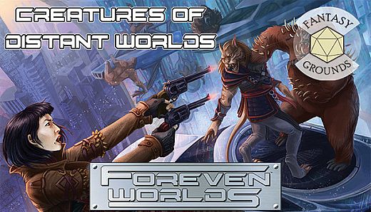 Fantasy Grounds - Foreven Worlds: Creatures of Distant Worlds