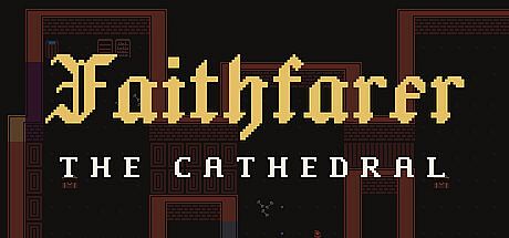 Faithfarer: The Cathedral