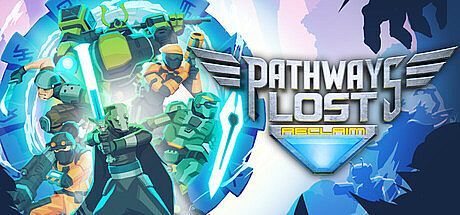 Pathways Lost: Reclaim Game