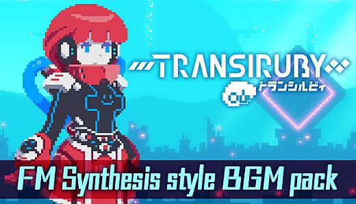 Transiruby - FM Synthesis style BGM pack