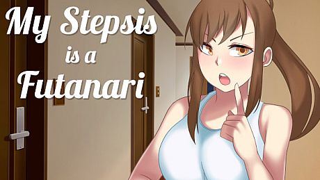 My Stepsis is a Futanari Game
