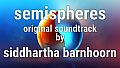 Semispheres Soundtrack