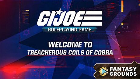 Fantasy Grounds - G.I. JOE Roleplaying Game Welcome to the Treacherous Coils of Cobra DLC