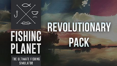 Fishing Planet: Revolutionary Pack DLC