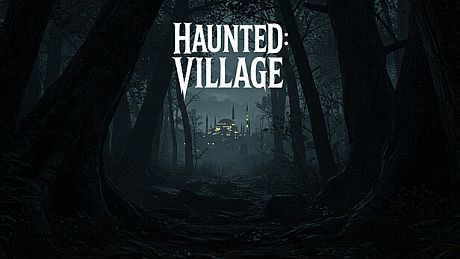Haunted: Village Game