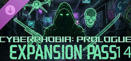 Cyberphobia: Prologue - Expansion Pass 14