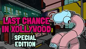 Last Chance in Xollywood - Special Edition