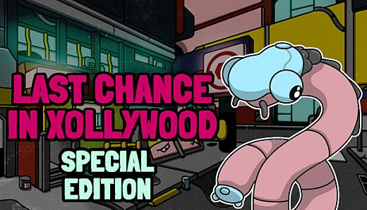 Last Chance in Xollywood - Special Edition