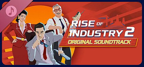 Rise of Industry 2 Soundtrack DLC