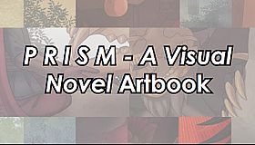 P R I S M - A Visual Novel Artbook