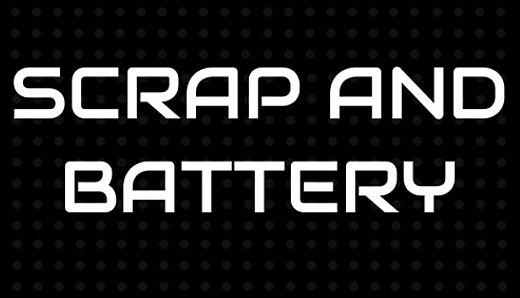 Scrap and Battery