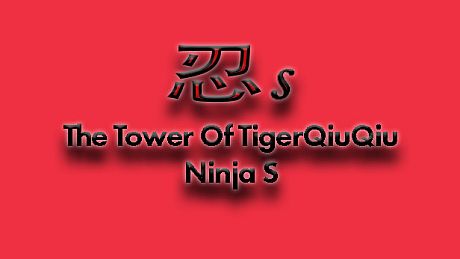 The Tower Of TigerQiuQiu Ninja S DLC