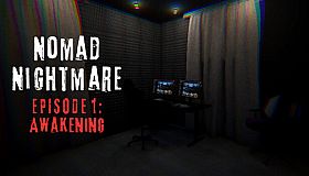 Nomad Nightmare - Episode 1: Awakening