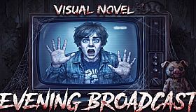 Visual Novel: EVENING BROADCAST
