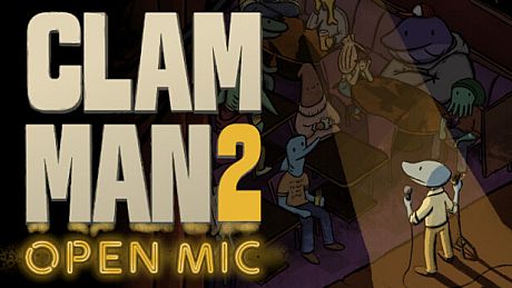 Clam Man 2: Open Mic Game