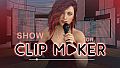 Show for Clip maker
