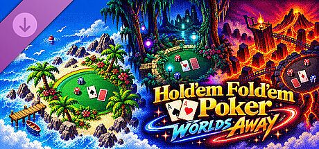 Hold'em Fold'em Poker - Worlds Away DLC