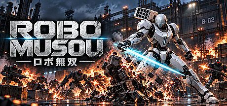 ROBO MUSOU Game