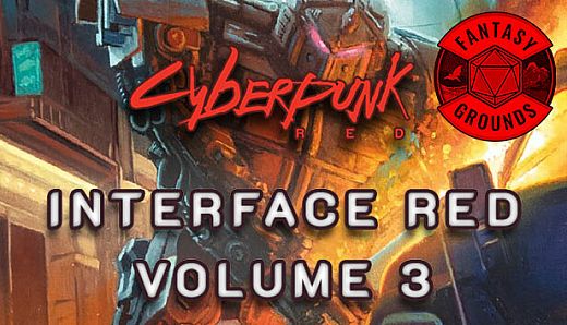 Fantasy Grounds - Cyberpunk RED - Interface RED Volume 3